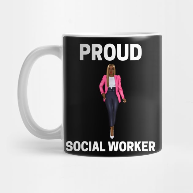 Black Social Worker- Proud Social Worker by Chey Creates Clothes